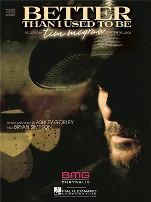Tim McGraw: Better Than I Used to Be: Klavier, Gesang, Gitarre (Songbooks)