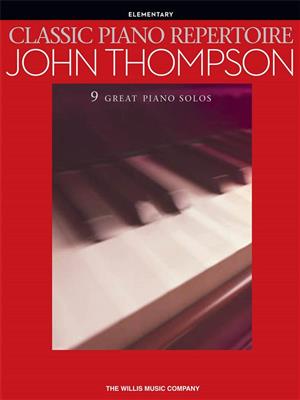 John Thompson: Classic Piano Repertoire (Elementary Level): Klavier Solo