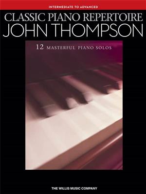 John Thompson: Classic Piano Repertoire - John Thompson: Easy Piano