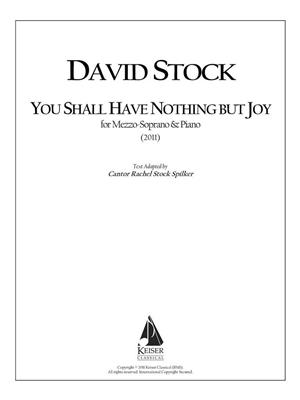 David Stock: You Shall Have Nothing but Joy: Gesang mit Klavier