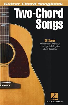 Two-Chord Songs - Guitar Chord Songbook: Gitarre Solo