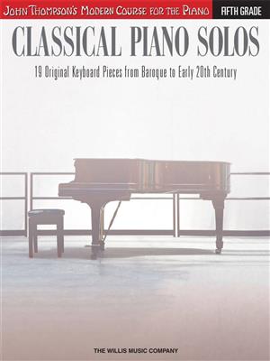Classical Piano Solos - Fifth Grade: Klavier Solo