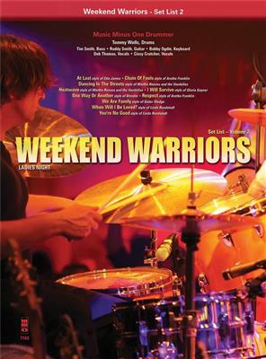 Weekend Warriors, Set List 2: Schlagzeug
