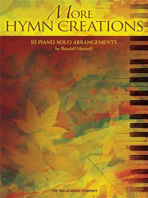 More Hymn Creations: (Arr. Randall Hartsell): Klavier Solo