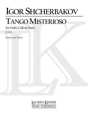 Igor Shcherbakov: Tango Misterioso: Klaviertrio