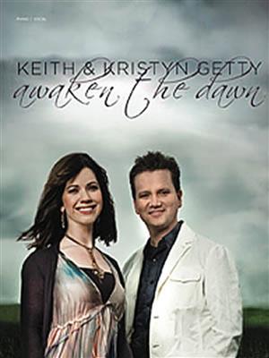 Keith Getty: Keith & Kristyn Getty - Awaken the Dawn: Gesang mit Klavier