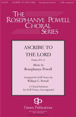 Rosephanye Powell: Ascribe to the Lord: Gemischter Chor mit Begleitung