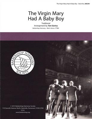 The Virgin Mary had a Baby Boy: (Arr. Tom Gentry): Männerchor A cappella