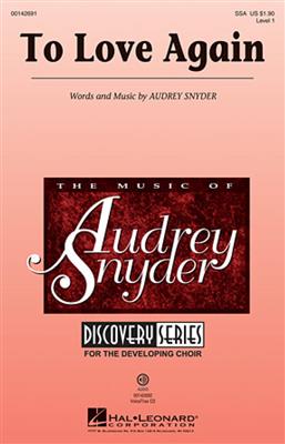 Audrey Snyder: To Love Again: Frauenchor mit Begleitung
