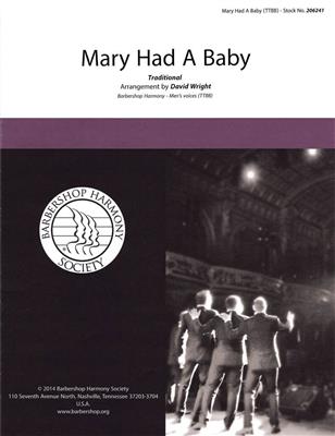 Mary Had a Baby: (Arr. David Wright): Männerchor A cappella