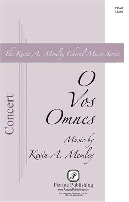 Kevin A. Memley: O Vos Omnes: Gemischter Chor mit Begleitung