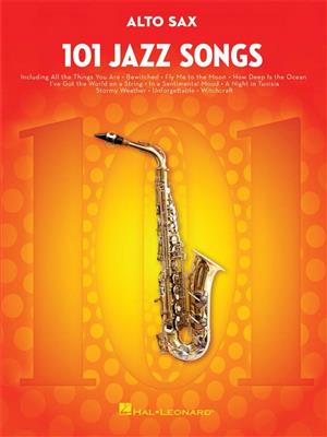 101 Jazz Songs for Alto Sax: Altsaxophon