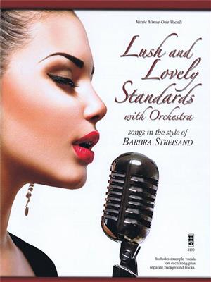 Barbra Streisand: Lush and Lovely Standards with Orchestra: Klavier, Gesang, Gitarre (Songbooks)