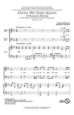 Joseph M. Martin: Until We Sing Again: Gemischter Chor mit Begleitung