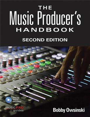 Bobby Owsinski: The Music Producer's Handbook