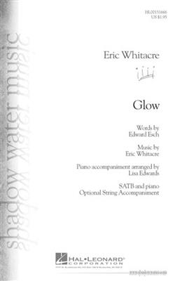 Eric Whitacre: Glow: Gemischter Chor mit Begleitung