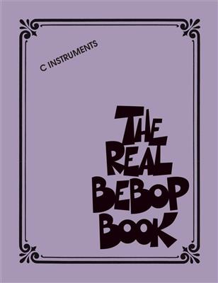 The Real Bebop Book: C-Instrument