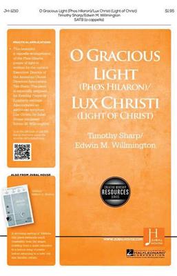 Timothy Sharp: O Gracious Light/Lux Christi: Gemischter Chor A cappella
