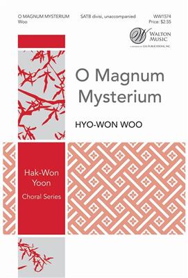 Hyo-Won Woo: O Magnum Mysterium: Gemischter Chor A cappella