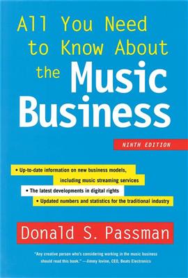 Donald S. Passman: All You Need to Know About the Music Business