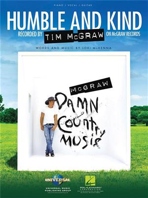 Tim McGraw: Humble and Kind: Klavier, Gesang, Gitarre (Songbooks)