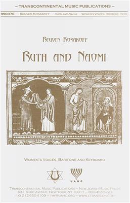 Reuven Kosakoff: Ruth And Naomi: Frauenchor mit Begleitung