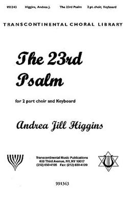 Andrea Jill Higgins: The 23rd Psalm: Frauenchor mit Begleitung