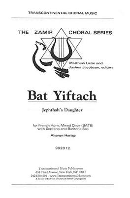 Aharon Harlap: Bat Yiftach Jephthah's Daughter: Gemischter Chor mit Begleitung