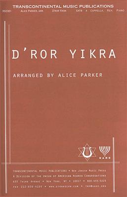 D'ror Yikra: (Arr. Alice Parker): Gemischter Chor A cappella