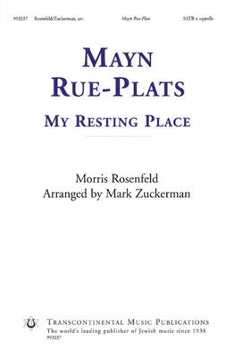 Morris Rosenfeld: Mayn Rue-Plats: (Arr. Mark Zuckerman): Gemischter Chor A cappella