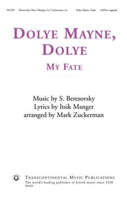 Itsik Manger: Dolye Mayne, Dolye: (Arr. Mark Zuckerman): Gemischter Chor A cappella