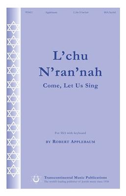 Robert Applebaum: L'chu N'ran'nah: Frauenchor mit Begleitung