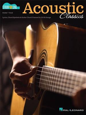 Acoustic Classics: Strum & Sing Series For Guitar: Gitarre Solo