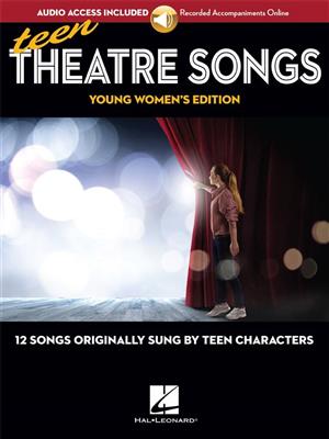 Teen Theatre Songs: Young Women's Edition: Frauenchor mit Begleitung