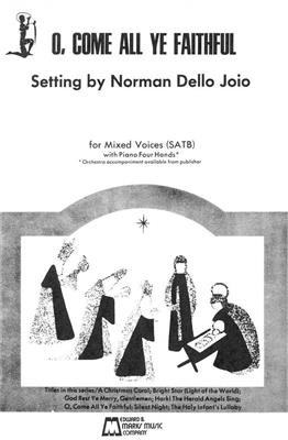 O Come All Ye Faithful: (Arr. Norman Dello Joio): Gemischter Chor mit Klavier/Orgel