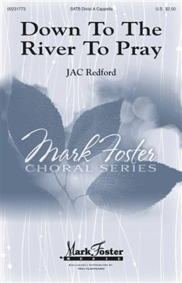J.A.C. Redford: Down to the River to Pray: Gemischter Chor mit Begleitung