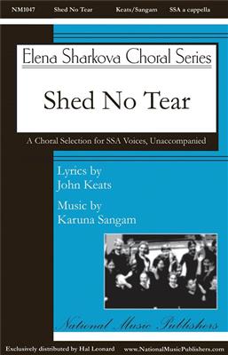 Karuna Sangam: Shed No Tear: Frauenchor A cappella