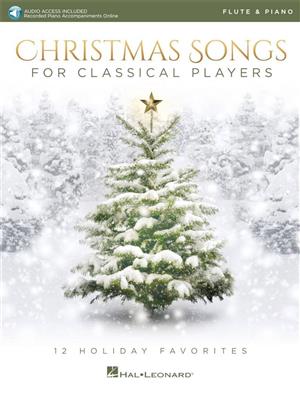 Christmas Songs for Classical Players: Flöte mit Begleitung