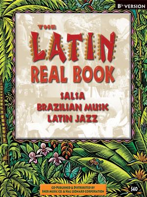 The Latin Real Book: B-Instrument
