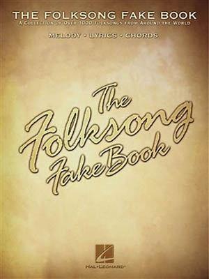 The folksong fake book: Melodie, Text, Akkorde