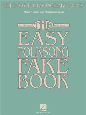 The Easy Folksong Fake Book: C-Instrument
