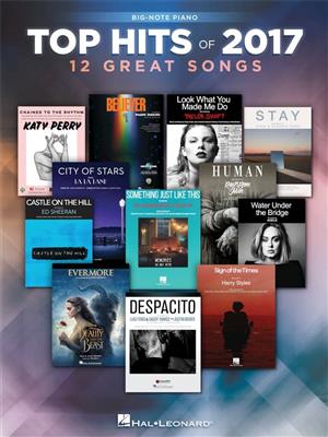 Top Hits of 2017 for Big-Note Piano: Easy Piano