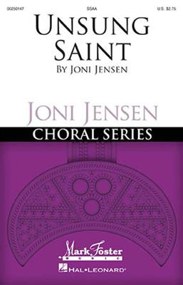 Joni Jensen: Unsung Saint: Frauenchor mit Begleitung