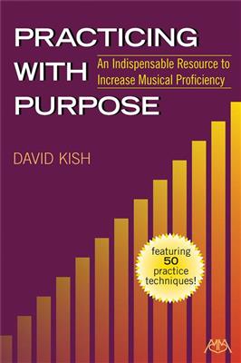 David Kish: Practicing with Purpose