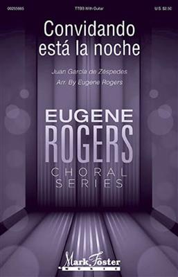 Juan Garcia de Zespedes: Convidando Esta La Noche: (Arr. Eugene Rogers): Männerchor mit Begleitung