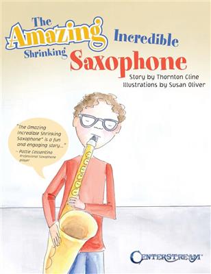 The Amazing Incredible Shrinking Saxophone: Saxophon