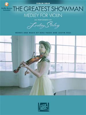 Benj Pasek: The Greatest Showman: Medley for Violin: (Arr. Lindsey Stirling): Violine Solo