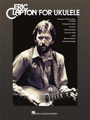 Eric Clapton: Eric Clapton for Ukulele: Ukulele Solo