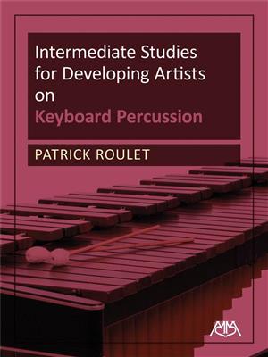 Patrick Roulet: Intermediate Studies for Developing Artists: Vibraphon