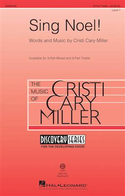 Cristi Cary Miller: Sing Noel!: Frauenchor mit Begleitung